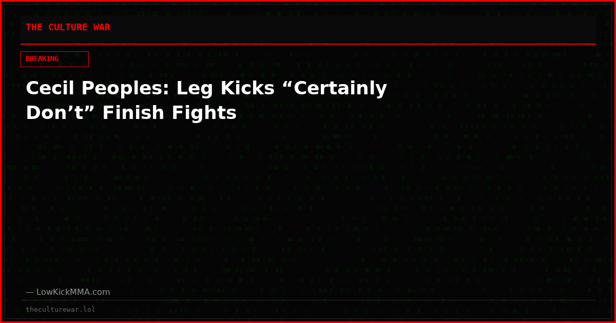 Cecil Peoples: Leg Kicks “Certainly Don’t” Finish Fights