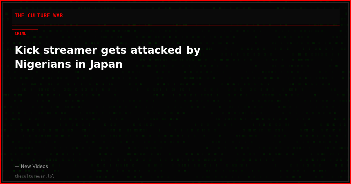 Kick streamer gets attacked by Nigerians in Japan