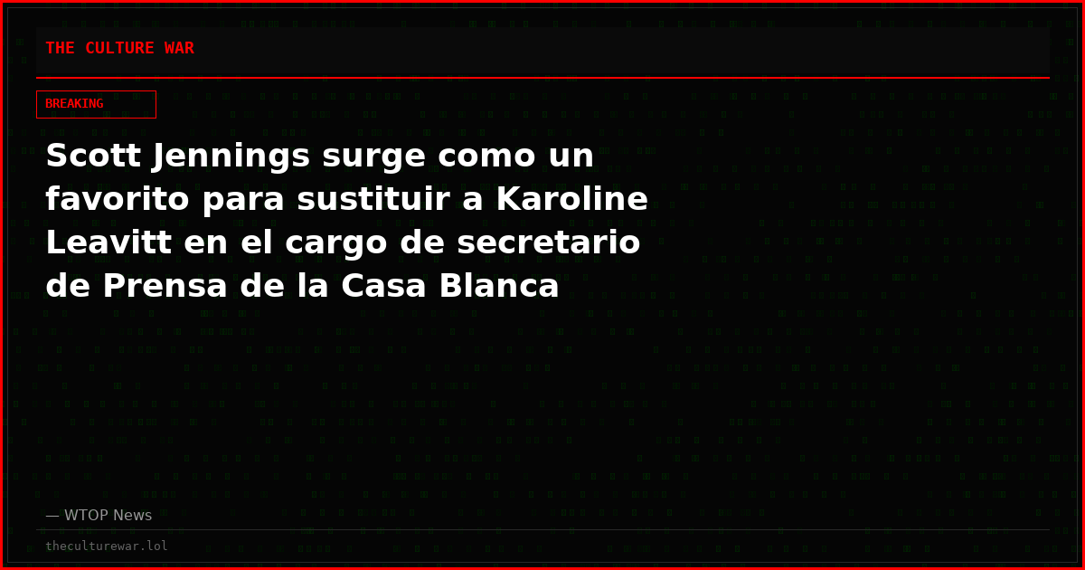 Scott Jennings surge como un favorito para sustituir a Karoline Leavitt en el cargo de secretario de Prensa de la Casa Blanca