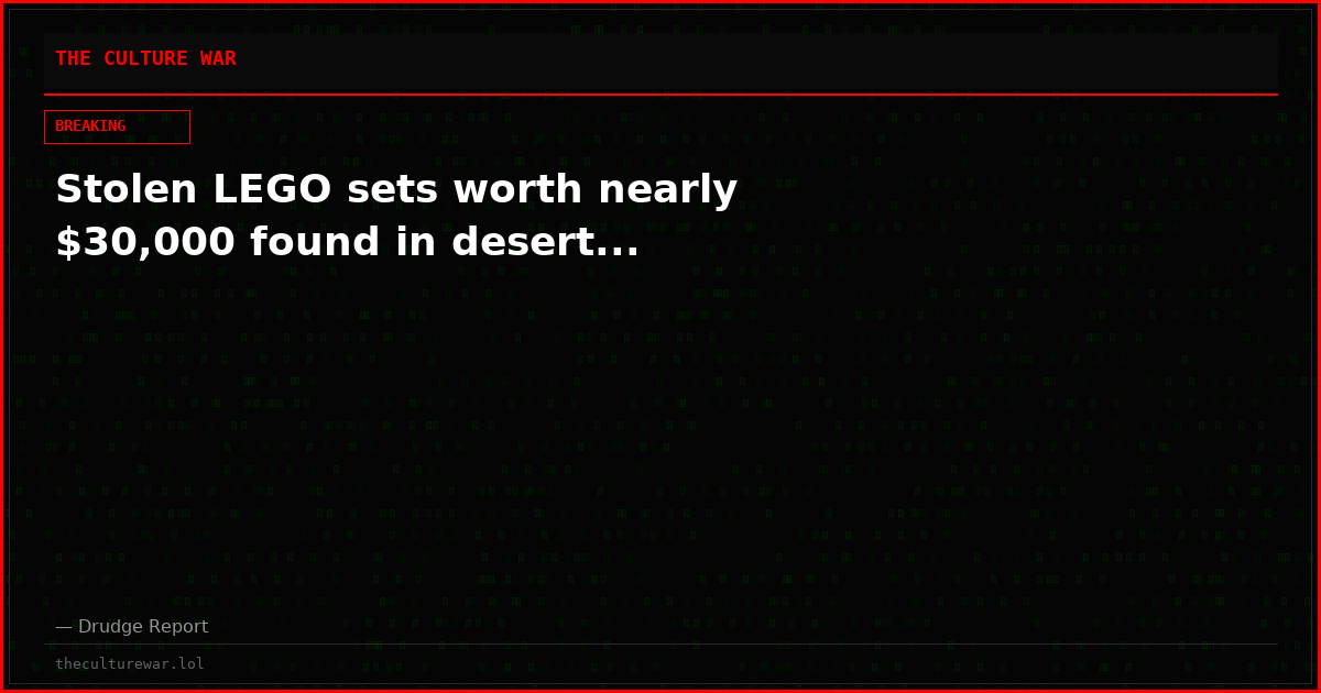 Stolen LEGO sets worth nearly $30,000 found in desert...