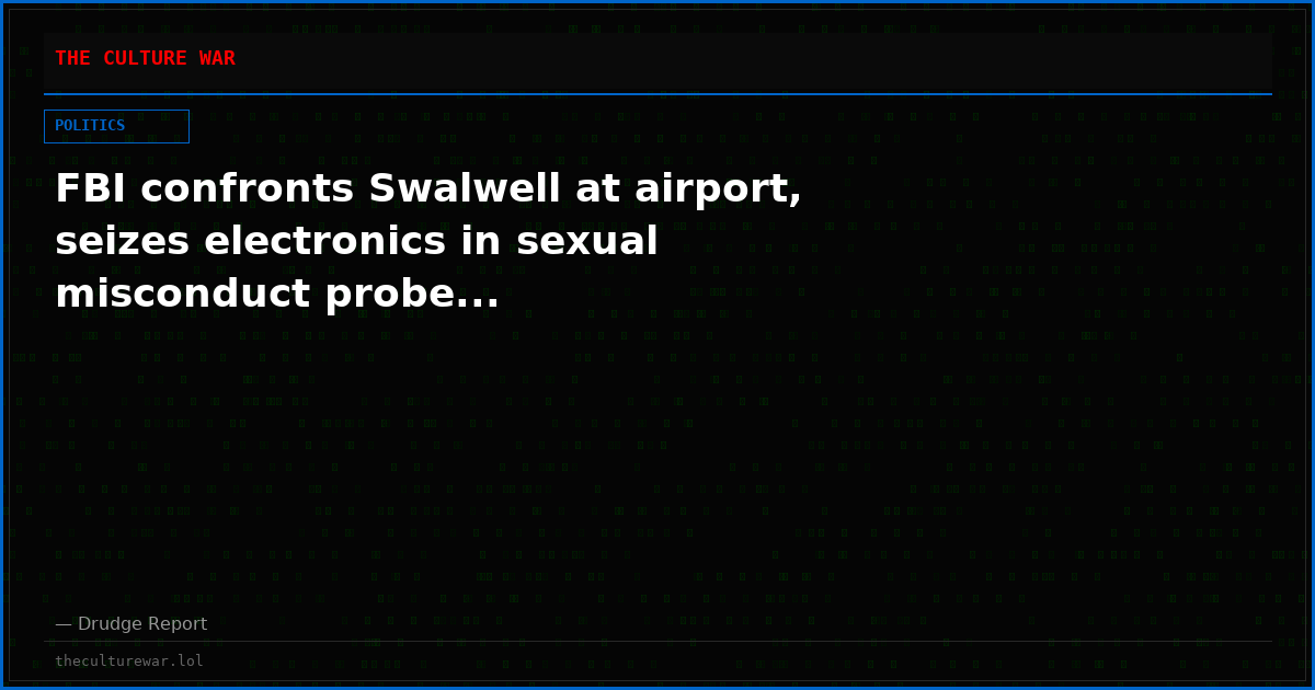 FBI confronts Swalwell at airport, seizes electronics in sexual misconduct probe...