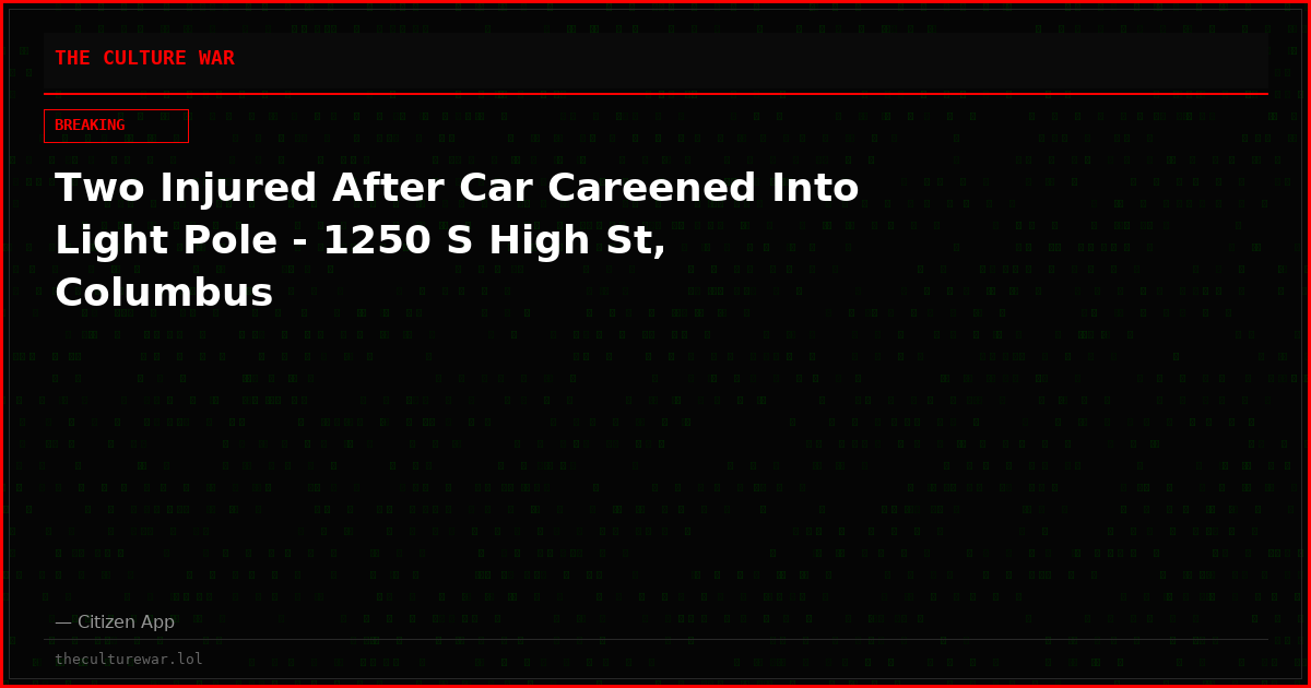 Two Injured After Car Careened Into Light Pole - 1250 S High St, Columbus