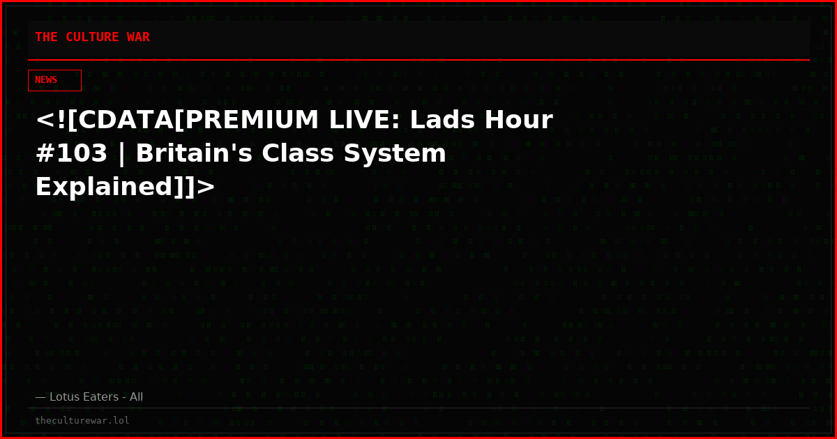<![CDATA[PREMIUM LIVE: Lads Hour #103 | Britain's Class System Explained]]>