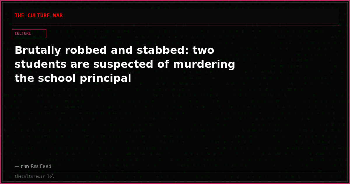 Brutally robbed and stabbed: two students are suspected of murdering the school principal