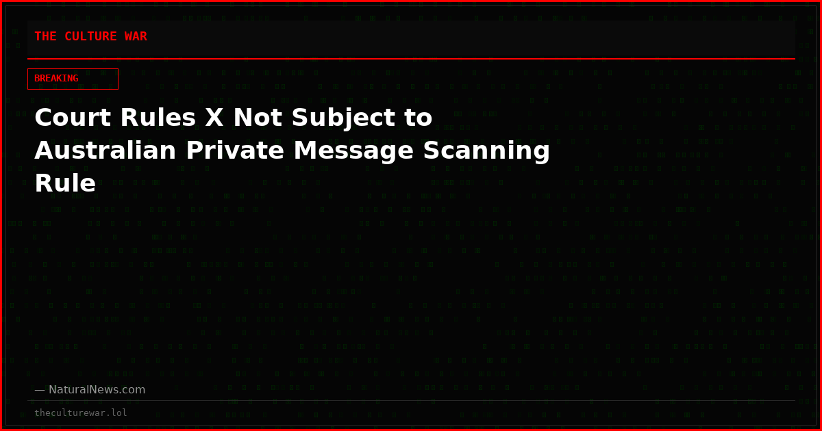 Court Rules X Not Subject to Australian Private Message Scanning Rule