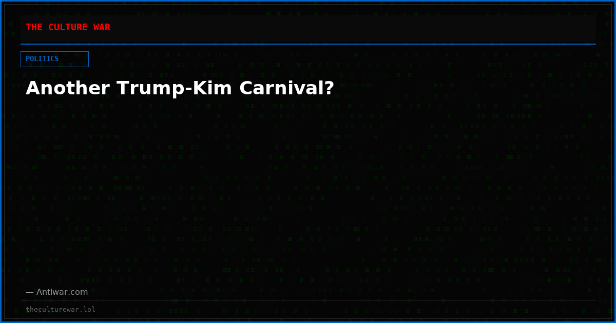 Another Trump-Kim Carnival?