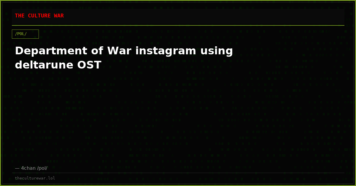 Department of War instagram using deltarune OST