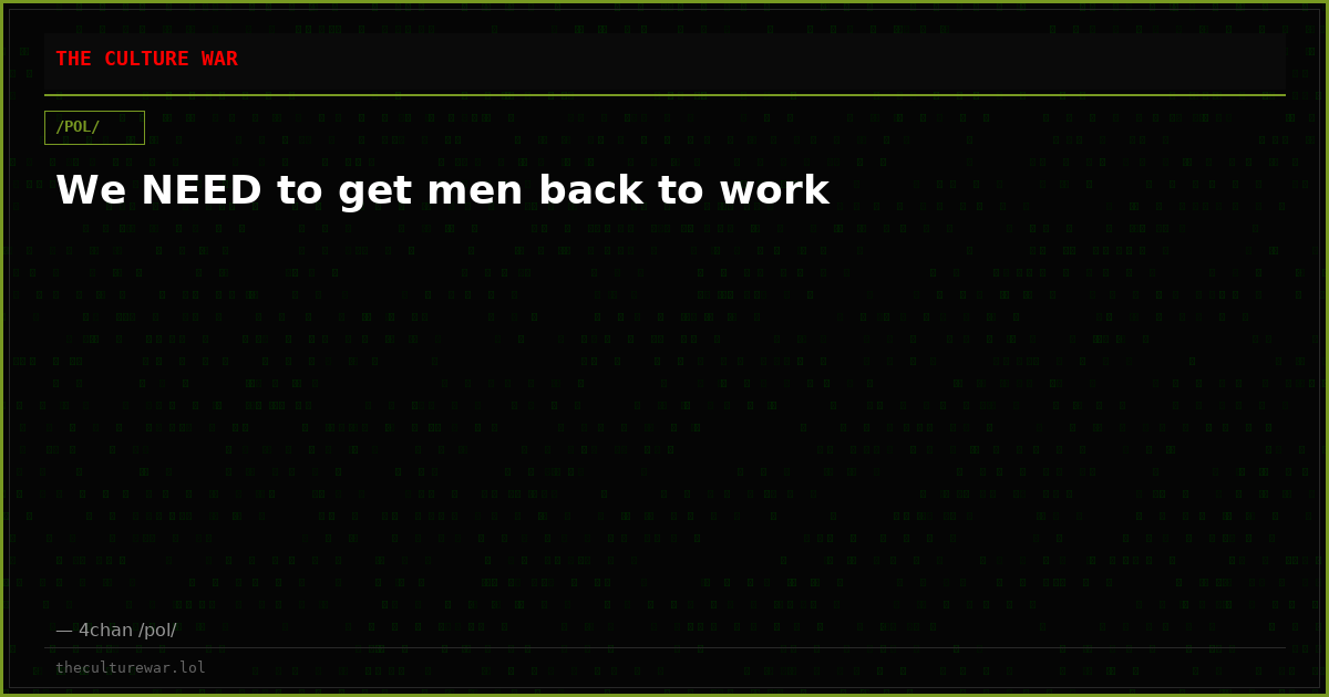 We NEED to get men back to work