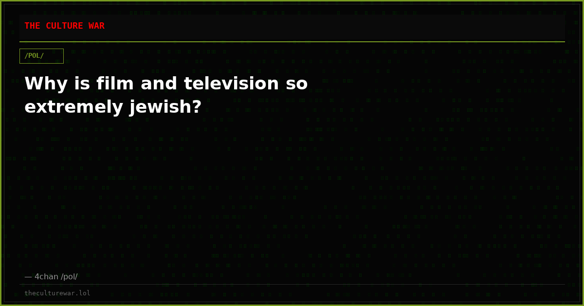 Why is film and television so extremely jewish?