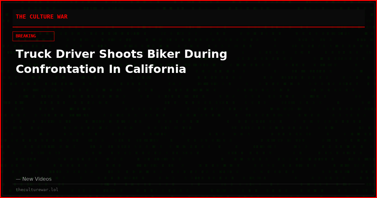 Truck Driver Shoots Biker During Confrontation In California