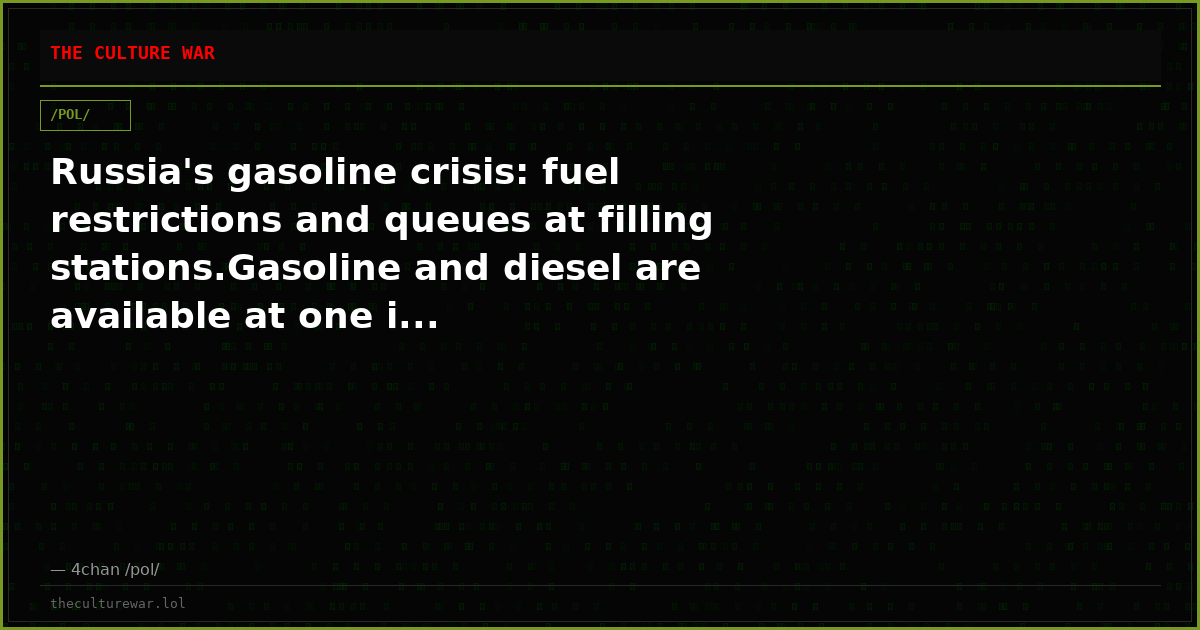 Russia's gasoline crisis: fuel restrictions and queues at filling stations.Gasoline and diesel are available at one i...