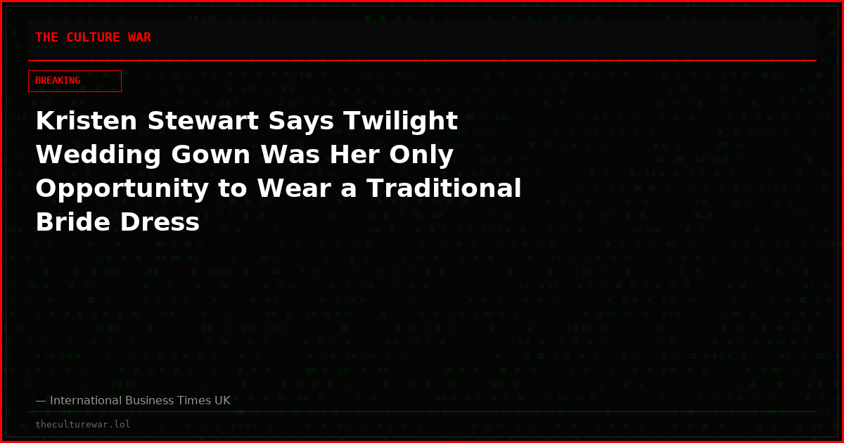 Kristen Stewart Says Twilight Wedding Gown Was Her Only Opportunity to Wear a Traditional Bride Dress
