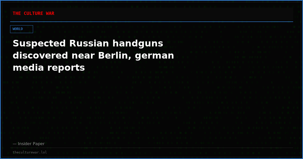 Suspected Russian handguns discovered near Berlin, german media reports