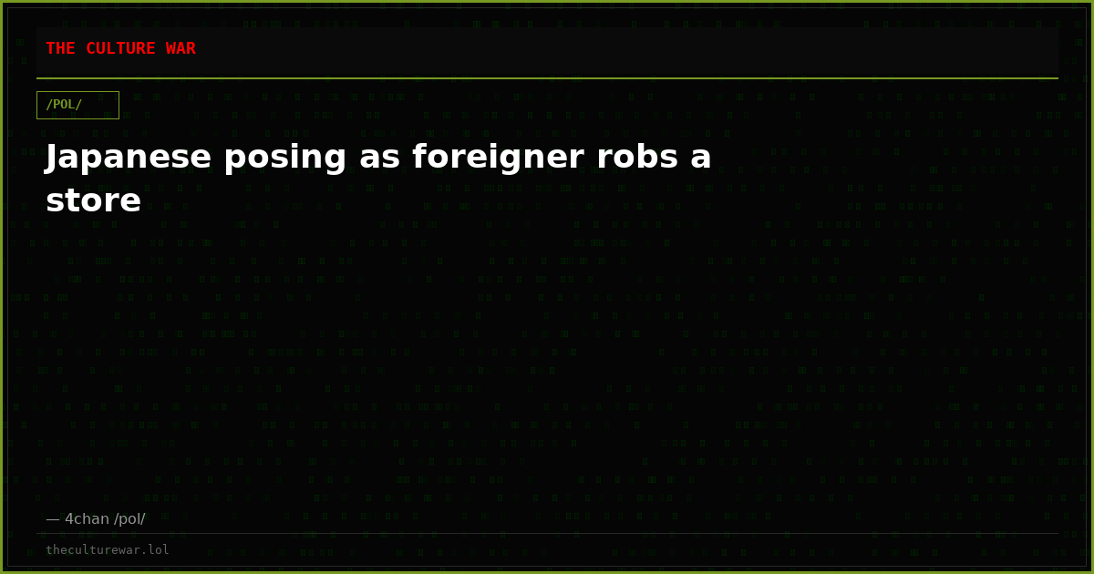 Japanese posing as foreigner robs a store