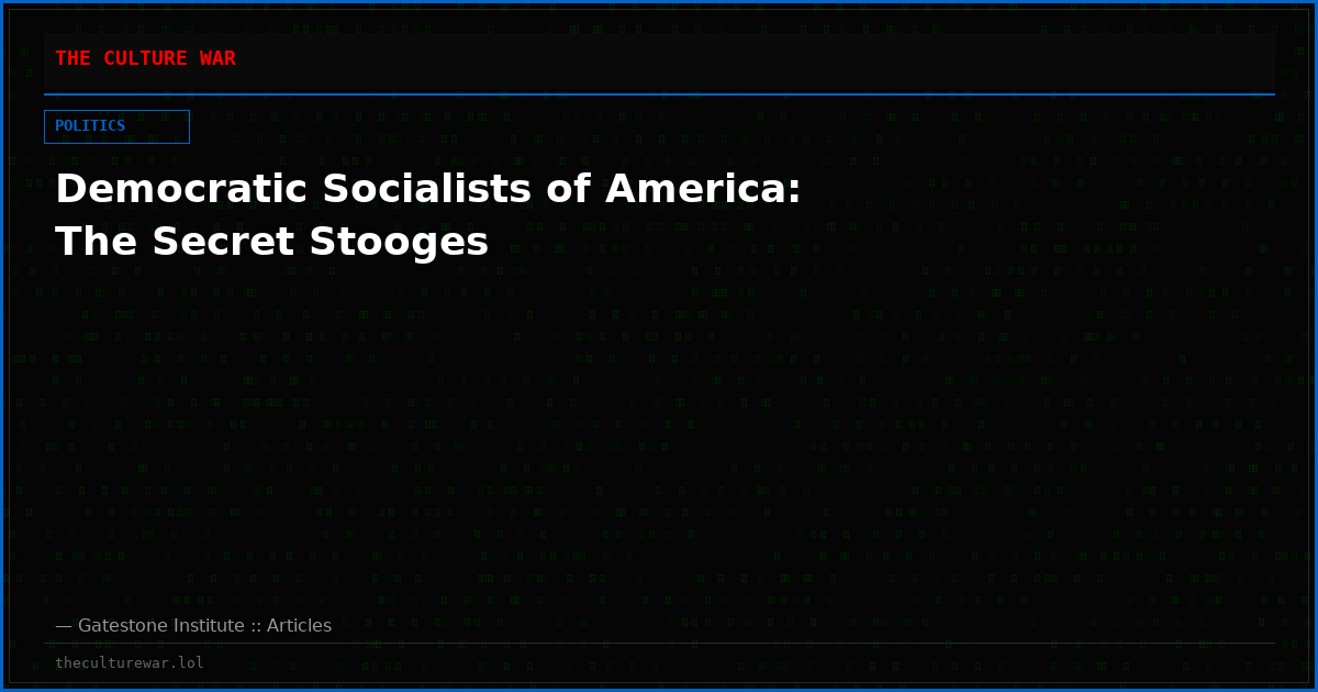 Democratic Socialists of America: The Secret Stooges