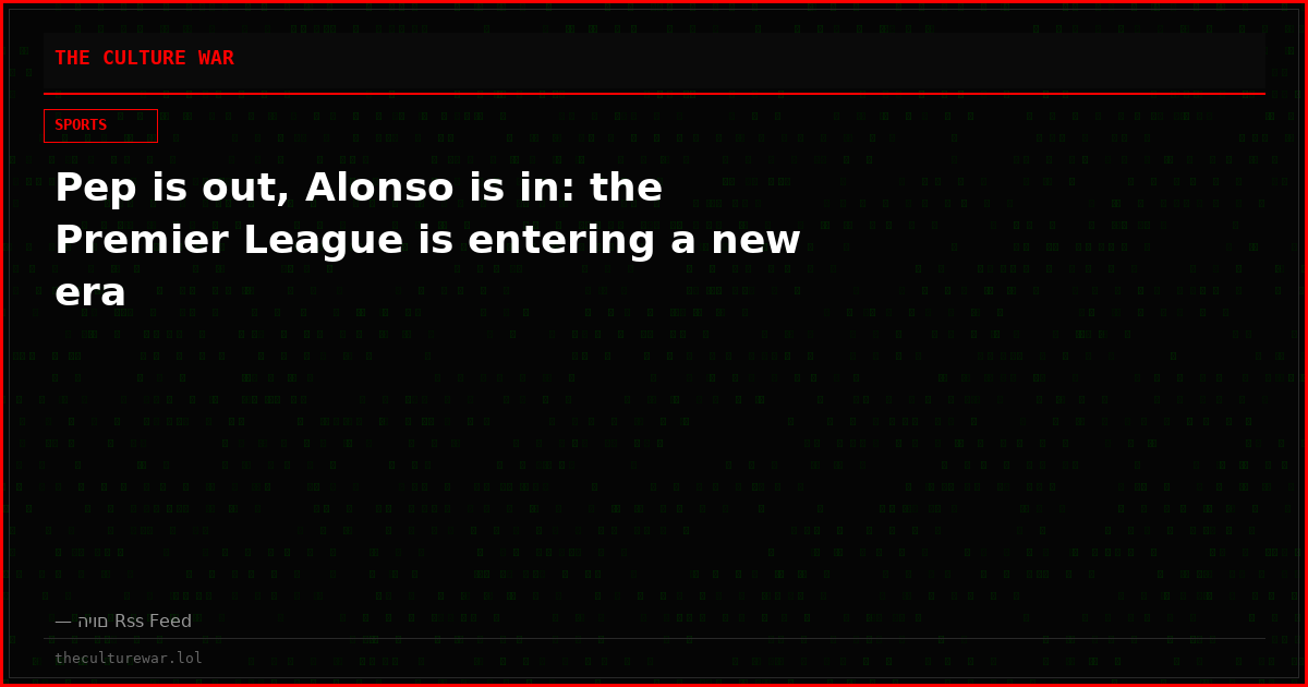 Pep is out, Alonso is in: the Premier League is entering a new era