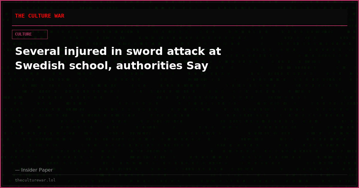Several injured in sword attack at Swedish school, authorities Say