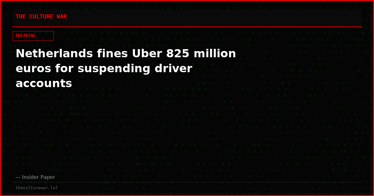 Netherlands fines Uber 825 million euros for suspending driver accounts
