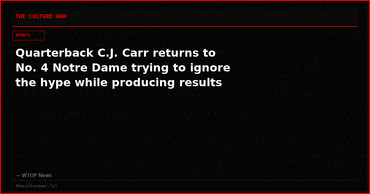Quarterback C.J. Carr returns to No. 4 Notre Dame trying to ignore the hype while producing results