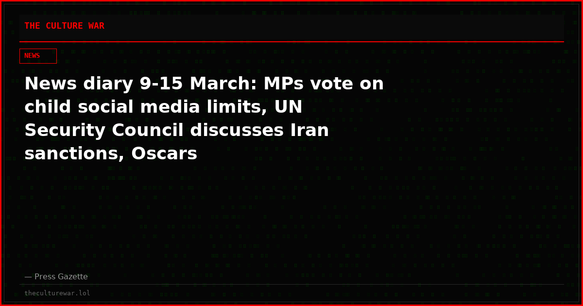 News diary 9-15 March: MPs vote on child social media limits, UN Security Council discusses Iran sanctions, Oscars