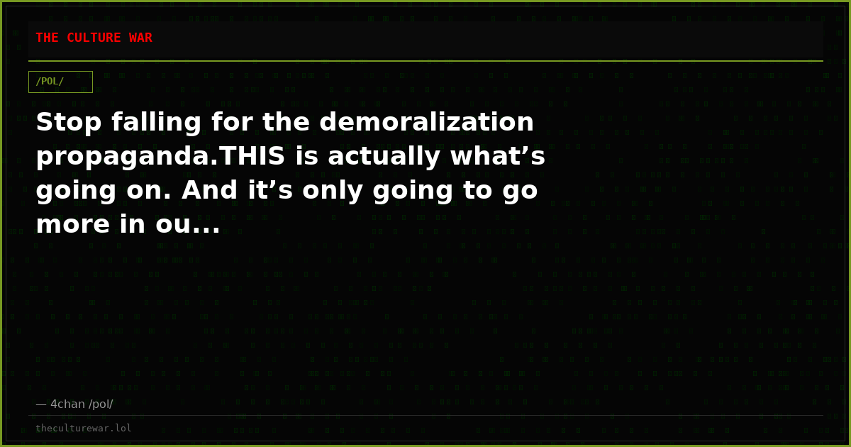 Stop falling for the demoralization propaganda.THIS is actually what’s going on. And it’s only going to go more in ou...