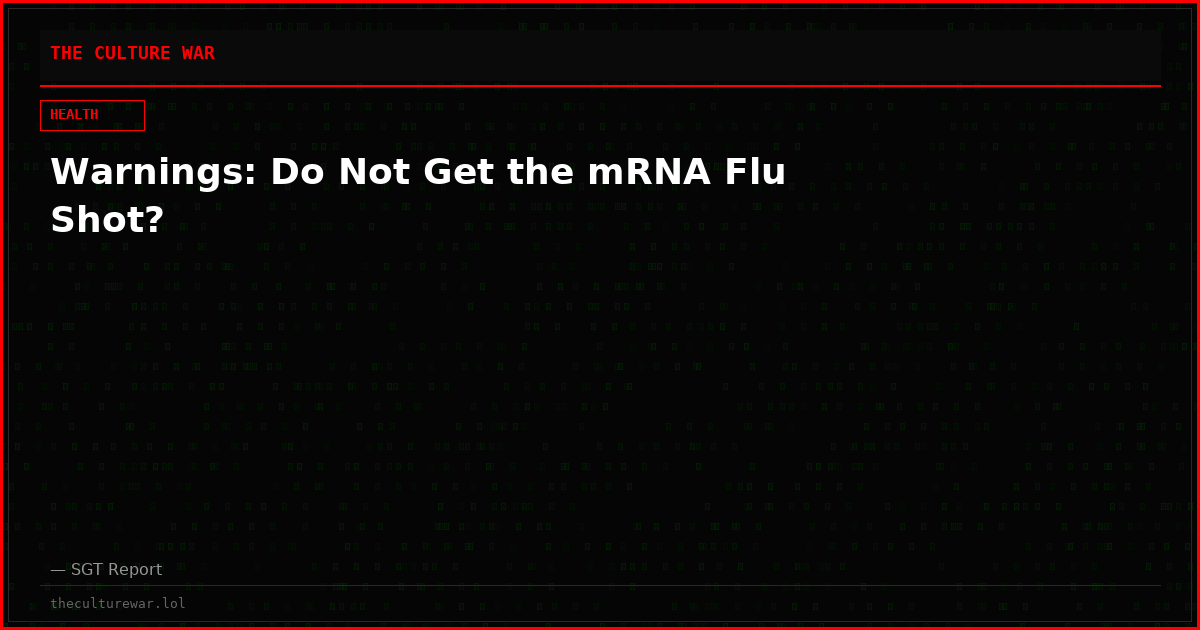 Warnings: Do Not Get the mRNA Flu Shot?