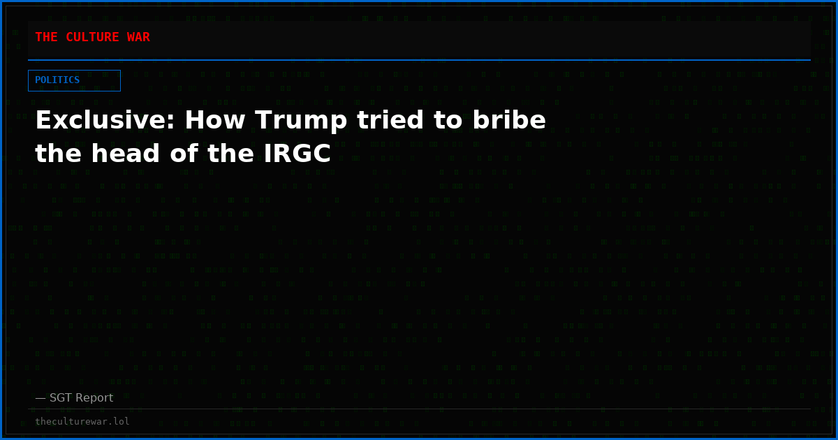 Exclusive: How Trump tried to bribe the head of the IRGC
