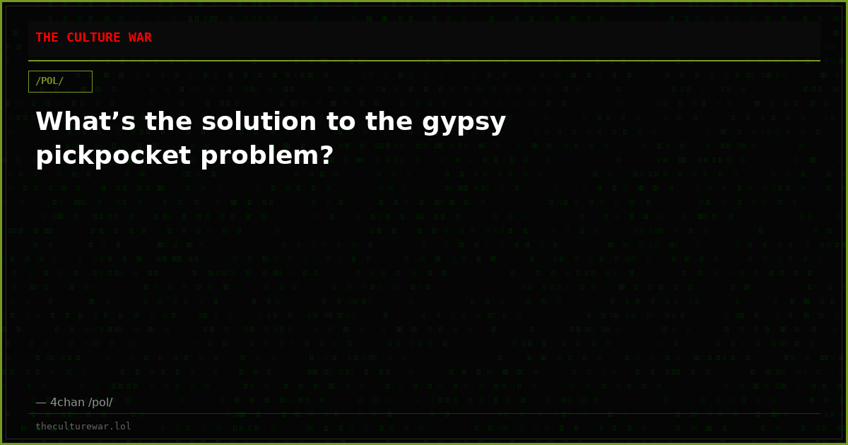 What’s the solution to the gypsy pickpocket problem?