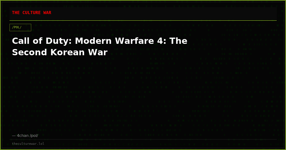 Call of Duty: Modern Warfare 4: The Second Korean War