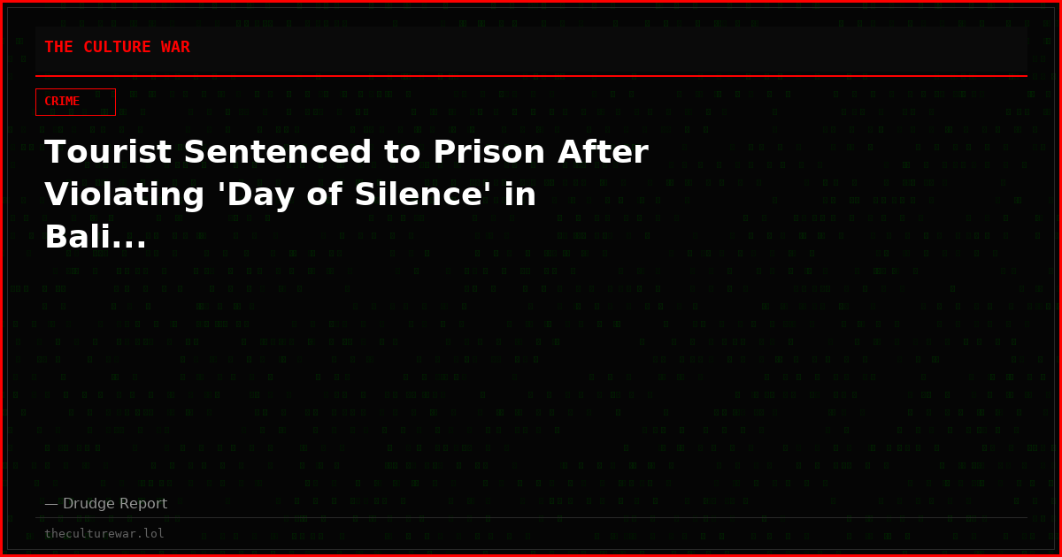 Tourist Sentenced to Prison After Violating 'Day of Silence' in Bali...