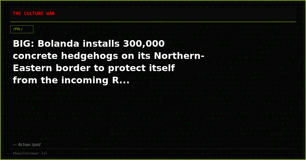 BIG: Bolanda installs 300,000 concrete hedgehogs on its Northern-Eastern border to protect itself from the incoming R...