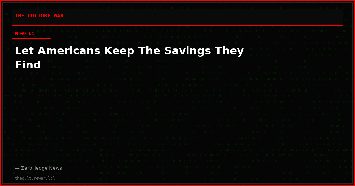 Let Americans Keep The Savings They Find