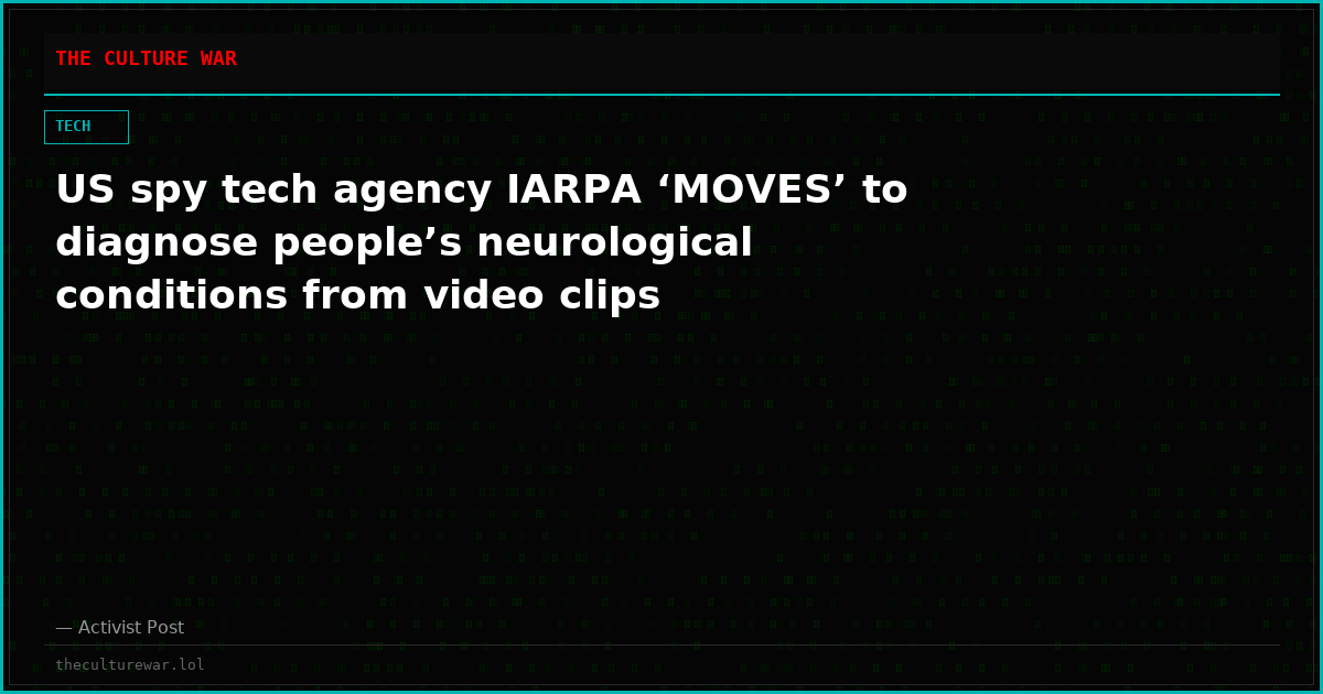 US spy tech agency IARPA ‘MOVES’ to diagnose people’s neurological conditions from video clips