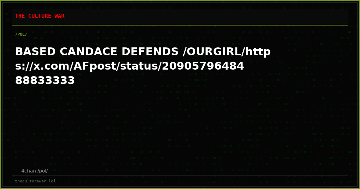 BASED CANDACE DEFENDS /OURGIRL/https://x.com/AFpost/status/2090579648488833333