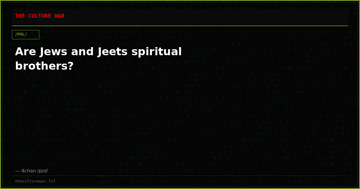 Are Jews and Jeets spiritual brothers?