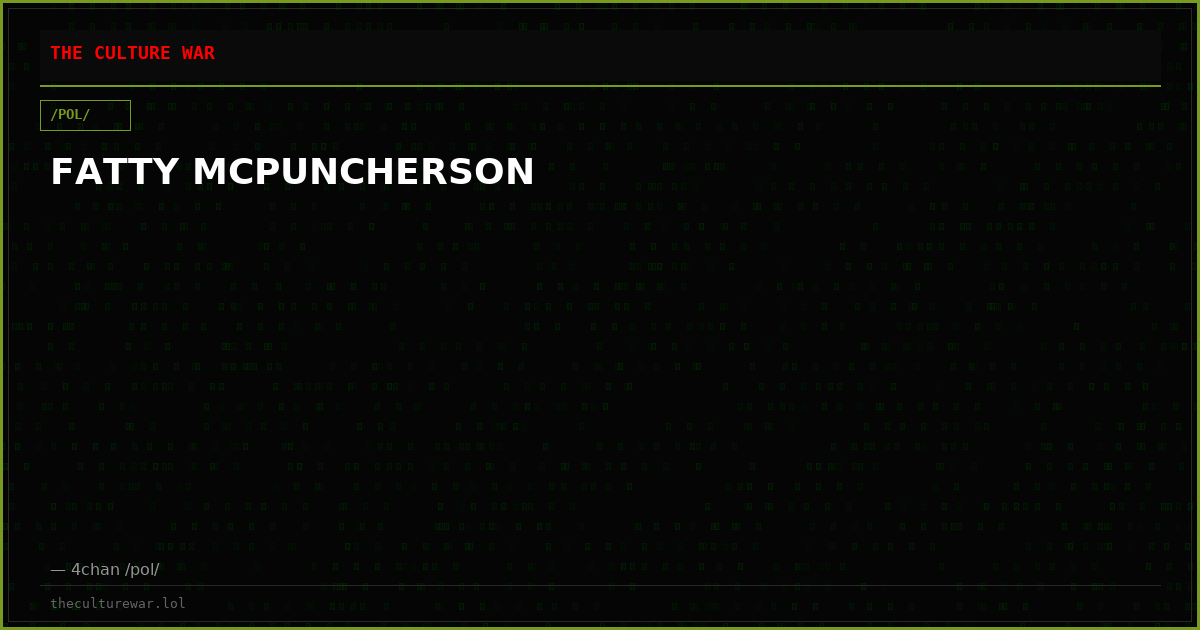 FATTY MCPUNCHERSON