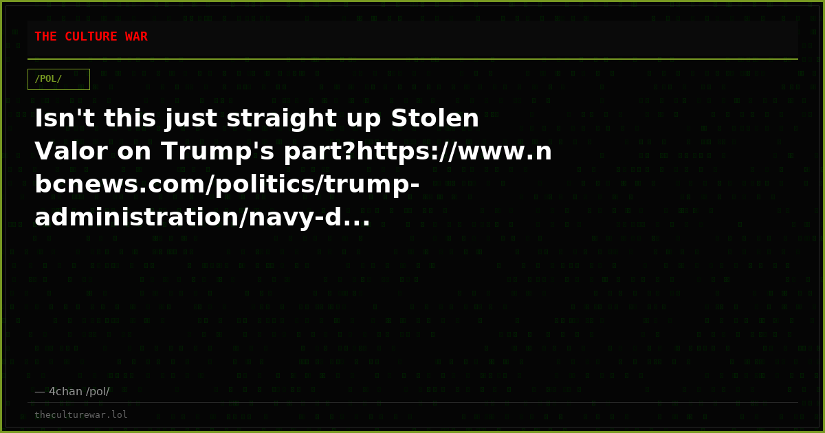 Isn't this just straight up Stolen Valor on Trump's part?https://www.nbcnews.com/politics/trump-administration/navy-d...