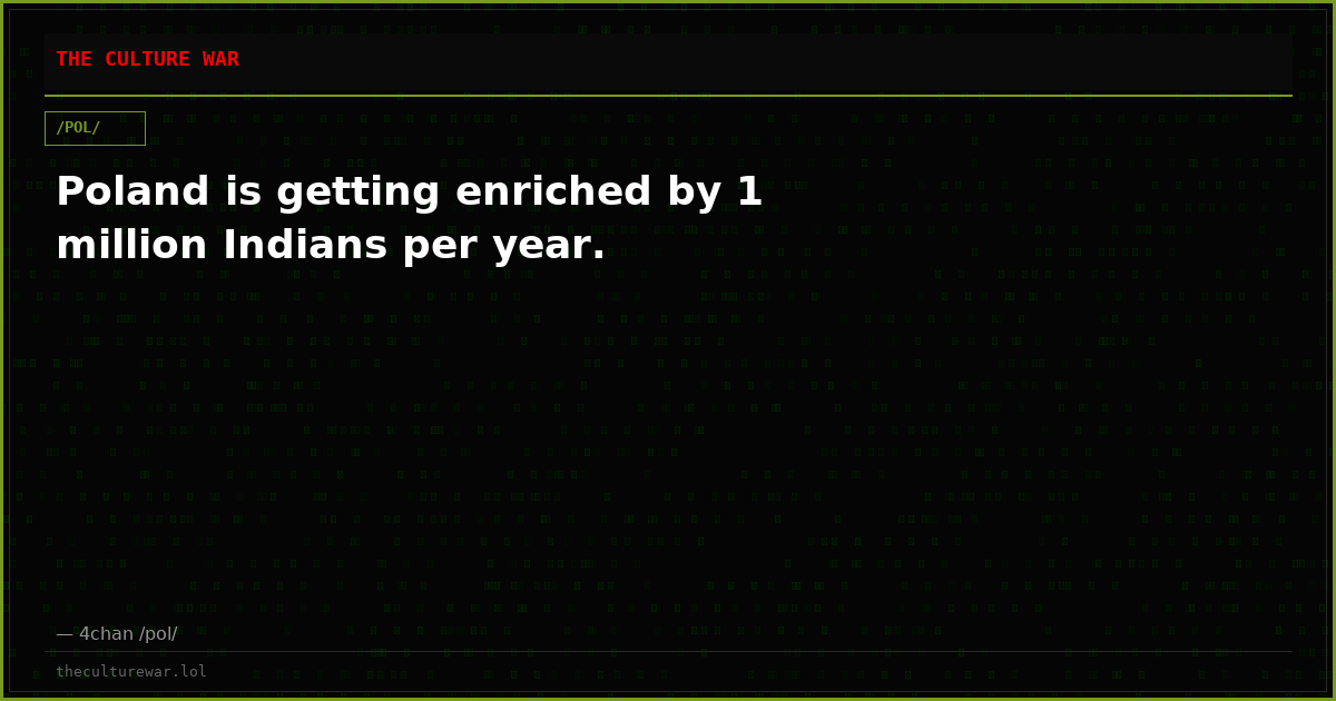 Poland is getting enriched by 1 million Indians per year.