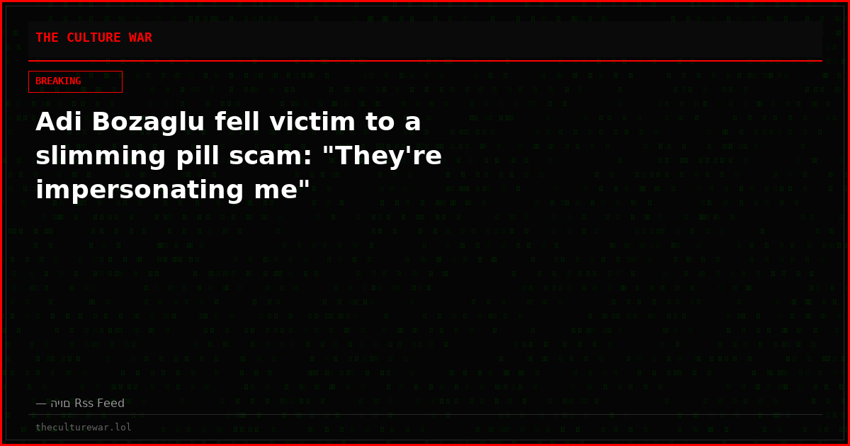 Adi Bozaglu fell victim to a slimming pill scam: "They're impersonating me"