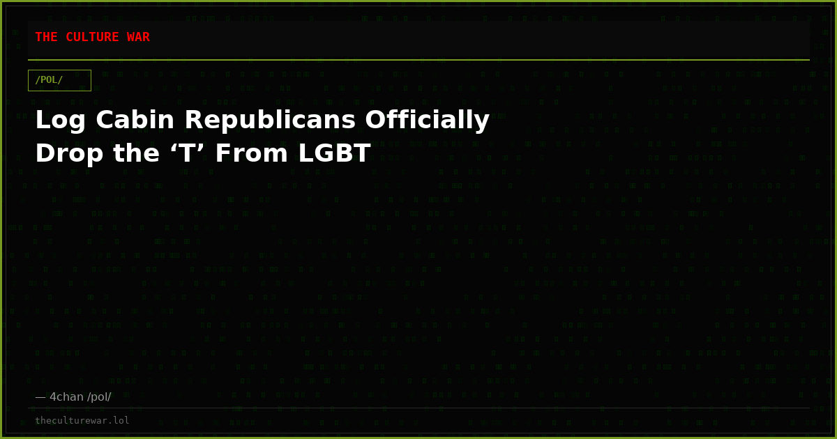 Log Cabin Republicans Officially Drop the ‘T’ From LGBT