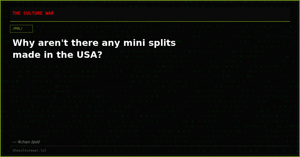 Why aren't there any mini splits made in the USA?
