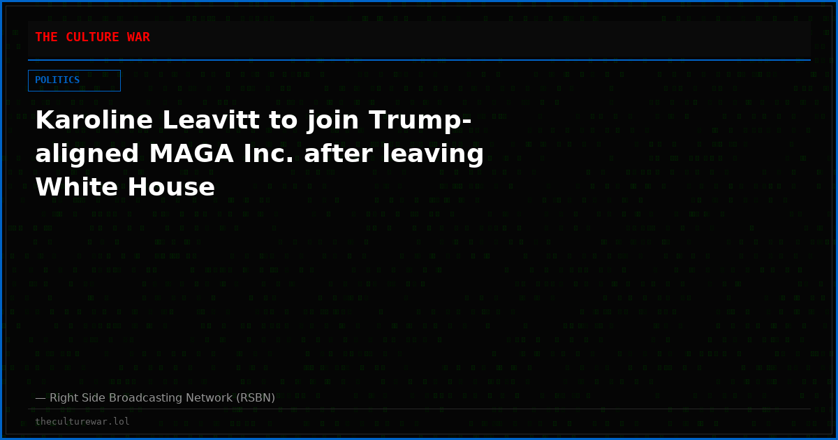 Karoline Leavitt to join Trump-aligned MAGA Inc. after leaving White House