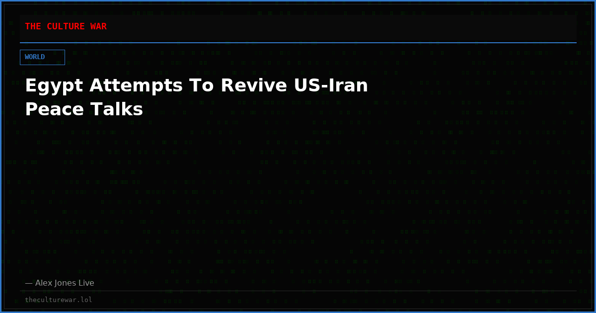 Egypt Attempts To Revive US-Iran Peace Talks