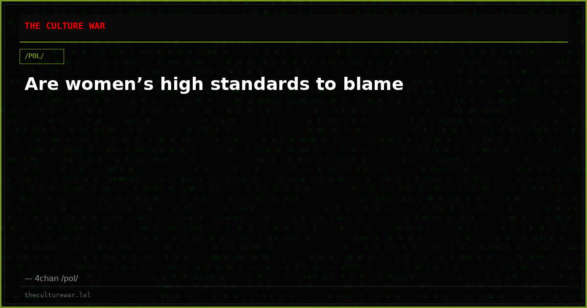 Are women’s high standards to blame