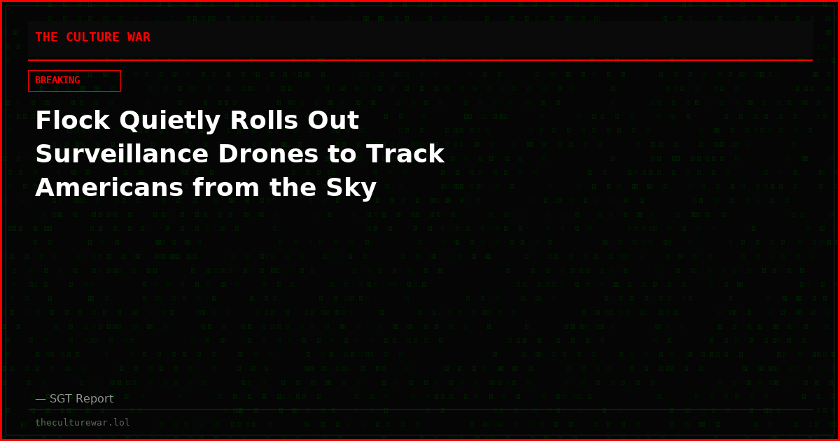 Flock Quietly Rolls Out Surveillance Drones to Track Americans from the Sky