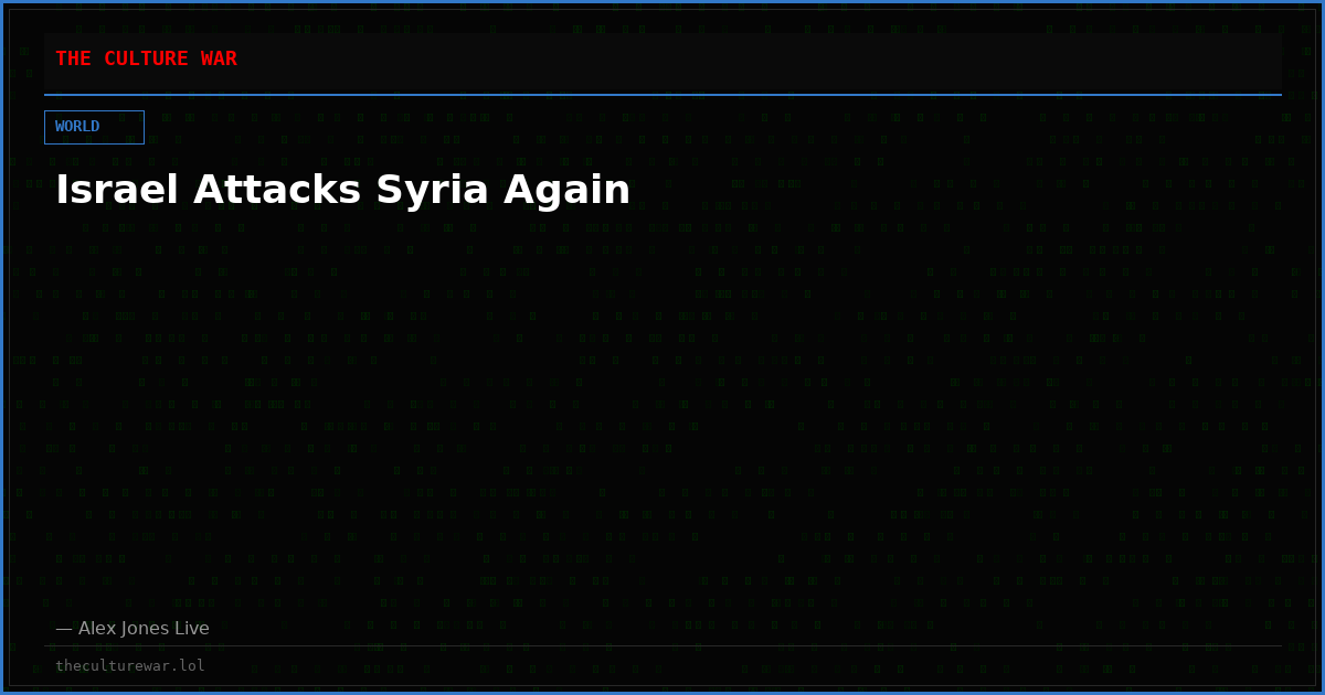Israel Attacks Syria Again
