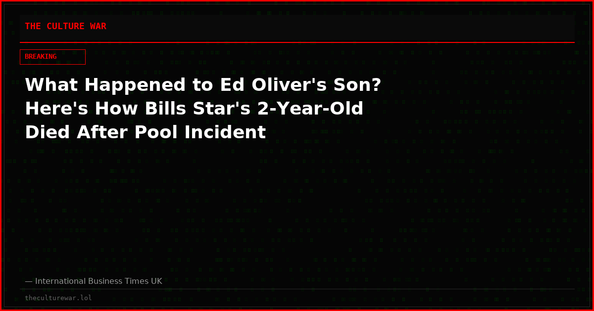 What Happened to Ed Oliver's Son? Here's How Bills Star's 2-Year-Old Died After Pool Incident
