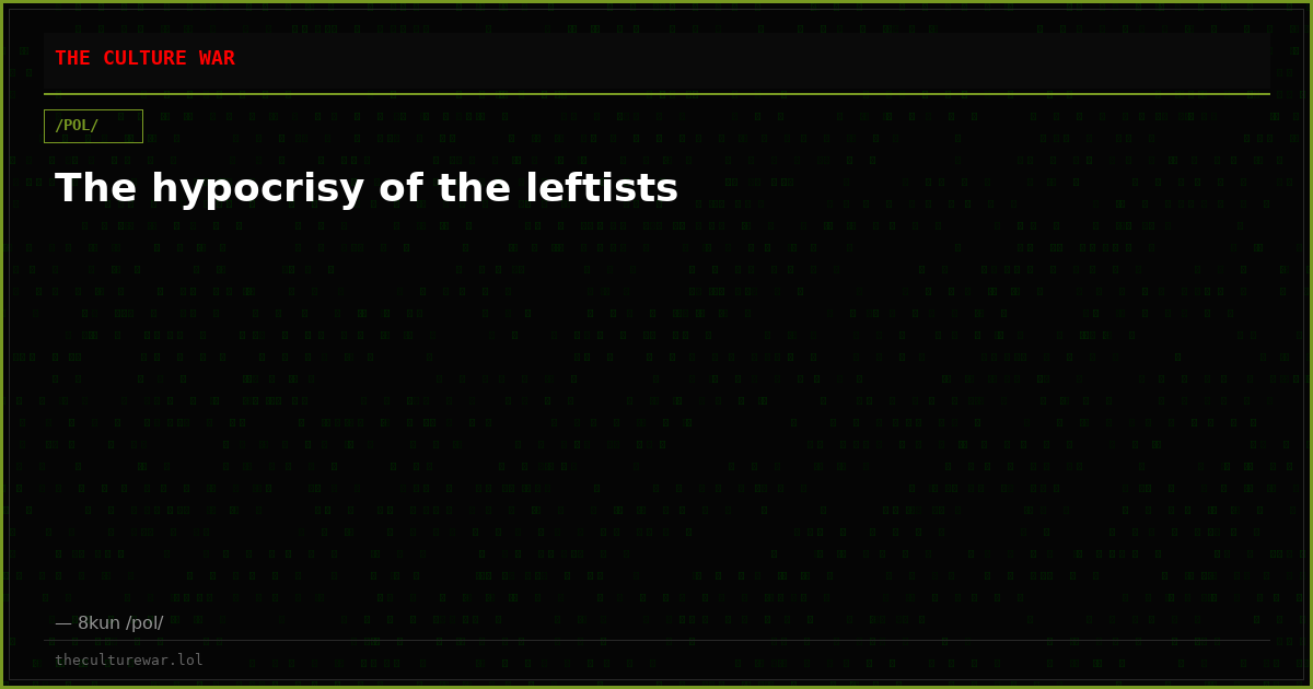 The hypocrisy of the leftists