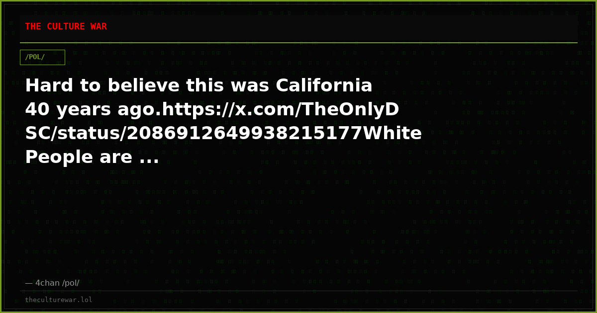 Hard to believe this was California 40 years ago.https://x.com/TheOnlyDSC/status/2086912649938215177White People are ...