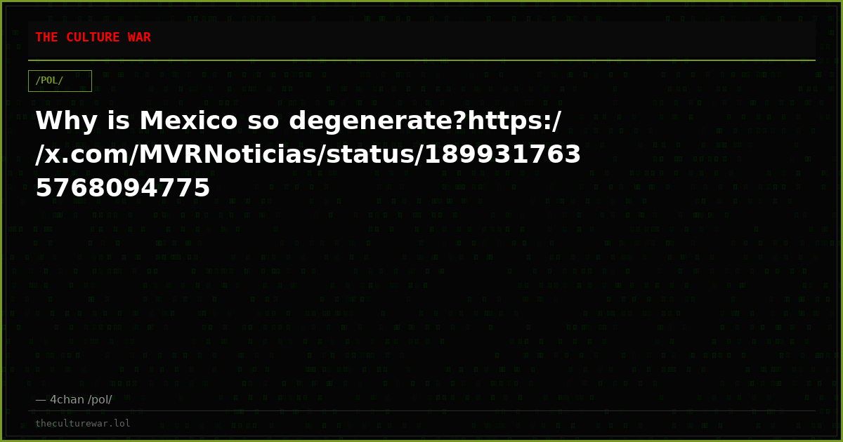Why is Mexico so degenerate?https://x.com/MVRNoticias/status/1899317635768094775